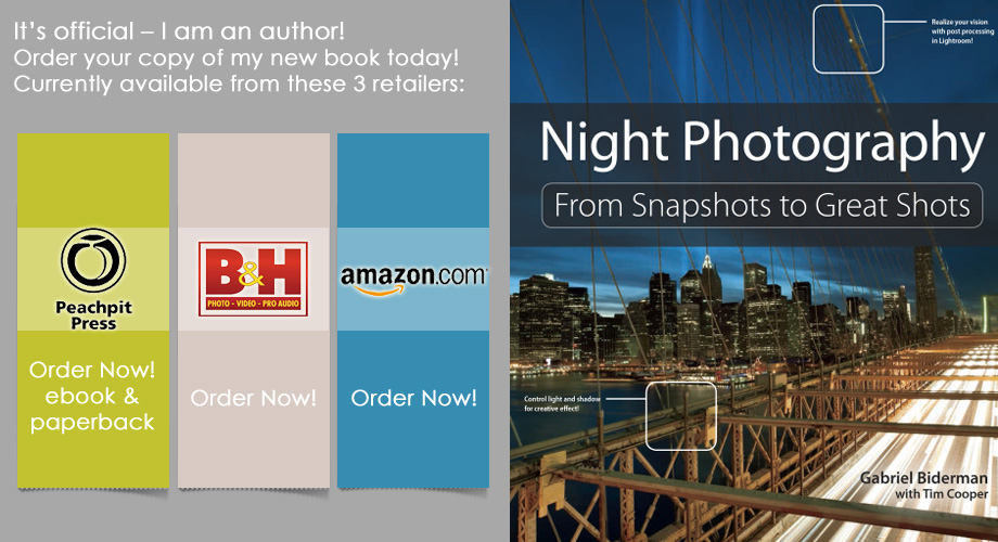 Night Photography: From Snapshots to Great Shots – by Gabriel Biderman and Tim Cooper